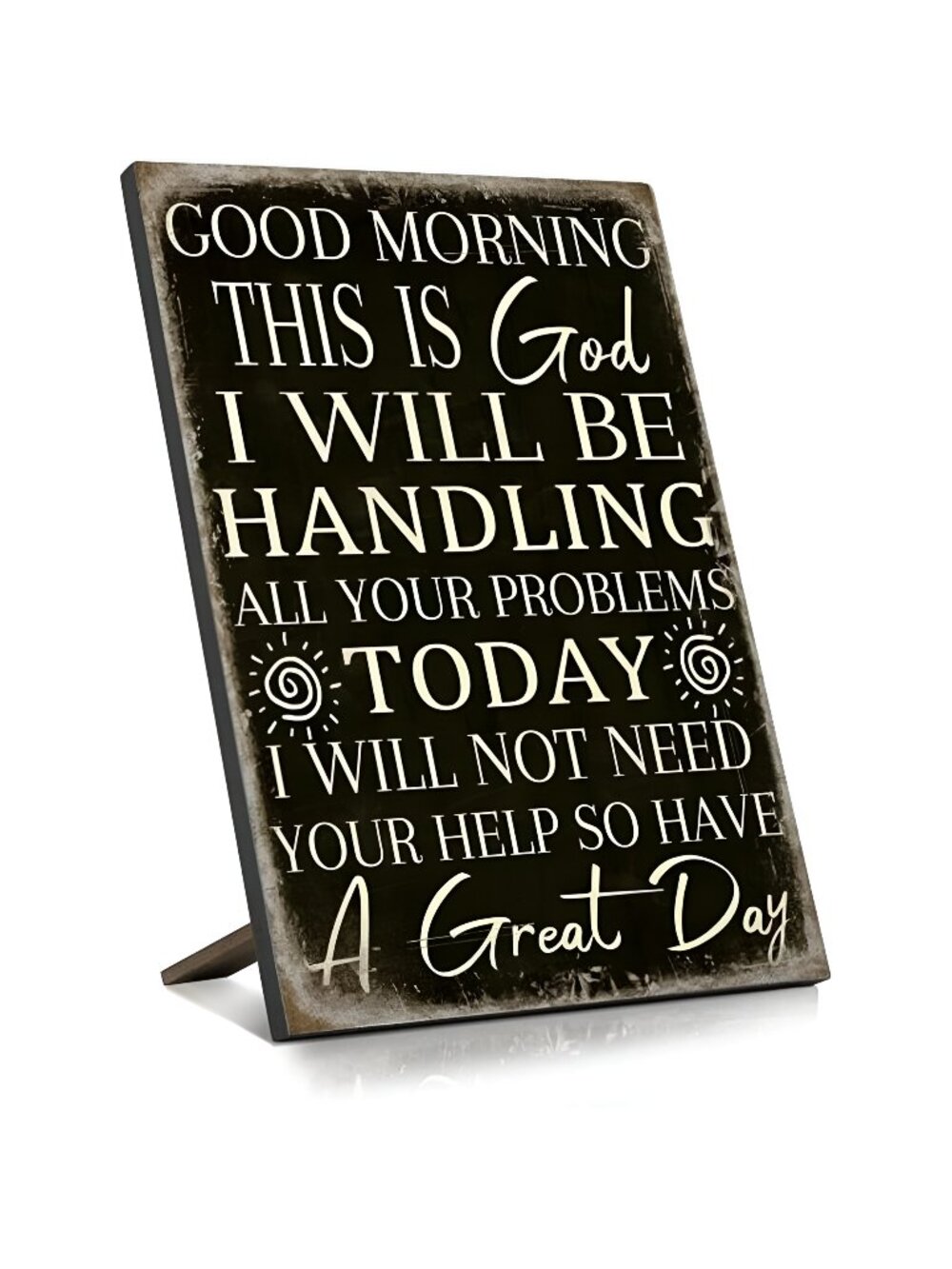 Good Morning This is God I Will be Handing All Your Problems, 8.2x5.8 Inches